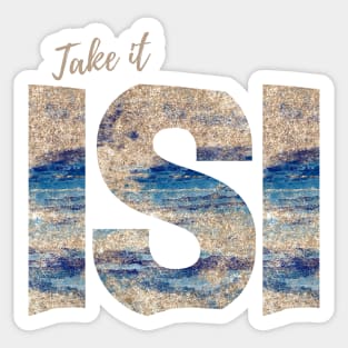 Take it Isi Sticker